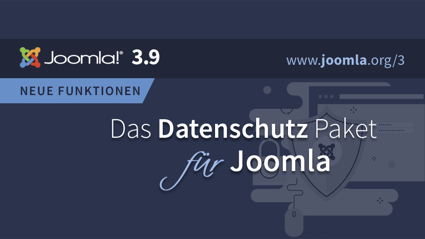 Das Datenschutz Paket für Joomla 3.9